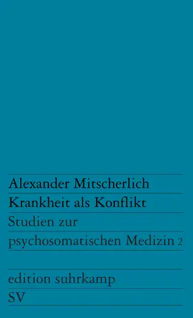 Mitscherlich |  Krankheit als Konflikt | Buch |  Sack Fachmedien