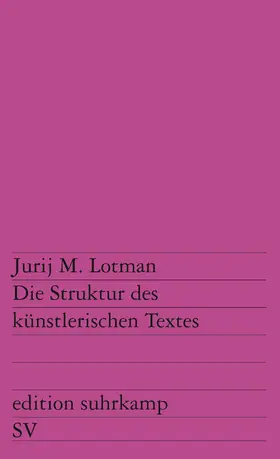 Lotman / Grübel |  Die Struktur des künstlerischen Textes | Buch |  Sack Fachmedien