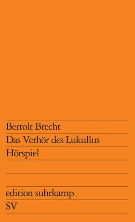 Brecht |  Das Verhör des Lukullus | Buch |  Sack Fachmedien