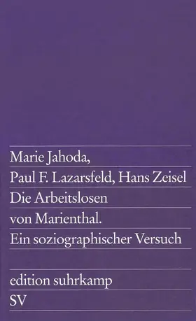 Jahoda / Zeisel / Lazarsfeld |  Die Arbeitslosen von Marienthal | Buch |  Sack Fachmedien