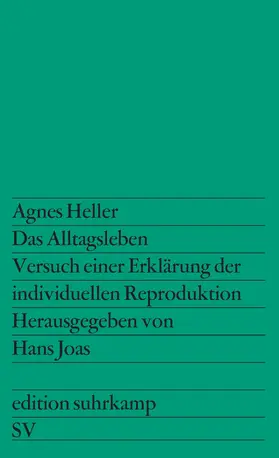 Heller / Joas |  Das Alltagsleben | Buch |  Sack Fachmedien