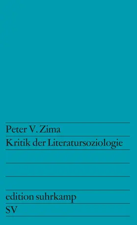 Zima |  Kritik der Literatursoziologie | Buch |  Sack Fachmedien