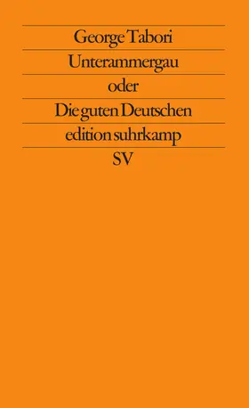 Tabori |  Unterammergau oder die guten Deutschen | Buch |  Sack Fachmedien