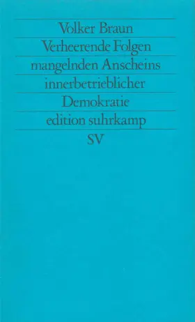 Braun |  Verheerende Folge mangelnden Anscheins innerbetrieblicher Demokratie | Buch |  Sack Fachmedien