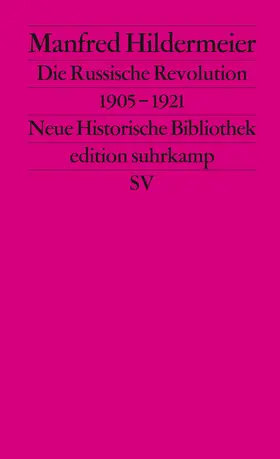 Hildermeier / Wehler |  Die Russische Revolution 1905 - 1921 | Buch |  Sack Fachmedien