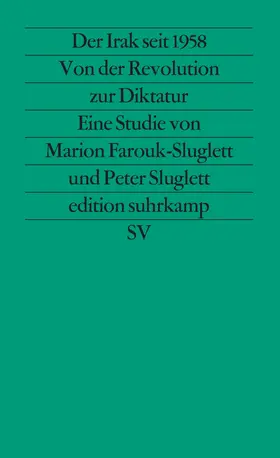 Farouk-Sluglett / Sluglett |  Der Irak seit 1958 | Buch |  Sack Fachmedien