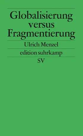 Menzel |  Globalisierung versus Fragmentierung | Buch |  Sack Fachmedien