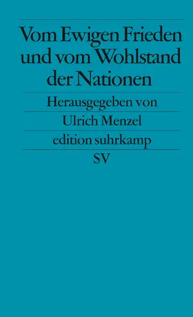 Menzel |  Vom Ewigen Frieden und vom Wohlstand der Nationen | Buch |  Sack Fachmedien