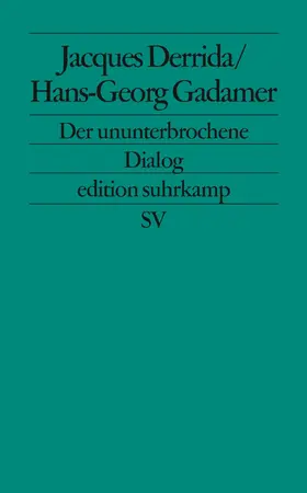 Gessmann / Derrida / Gadamer |  Der ununterbrochene Dialog | Buch |  Sack Fachmedien