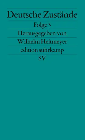 Heitmeyer |  Deutsche Zustände, Folge 3 | Buch |  Sack Fachmedien
