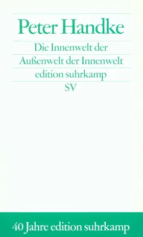 Handke |  Die Innenwelt der Außenwelt der Innenwelt. Sonderausgabe | Buch |  Sack Fachmedien