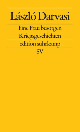 Darvasi |  Eine Frau besorgen | Buch |  Sack Fachmedien