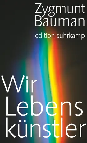 Bauman |  Wir Lebenskünstler | Buch |  Sack Fachmedien