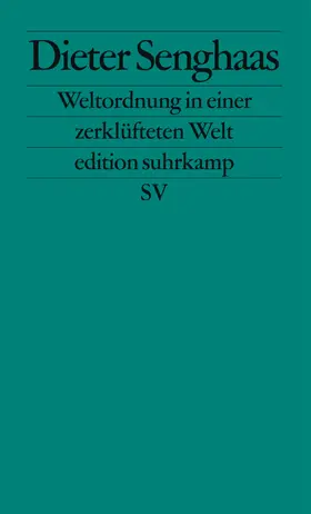Senghaas |  Weltordnung in einer zerklüfteten Welt | Buch |  Sack Fachmedien