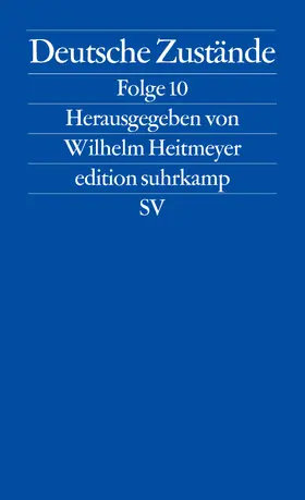 Heitmeyer |  Deutsche Zustände Folge 10 | Buch |  Sack Fachmedien