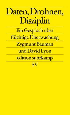 Bauman / Lyon |  Daten, Drohnen, Disziplin | Buch |  Sack Fachmedien