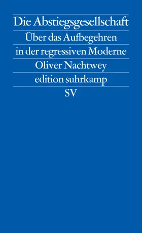 Nachtwey |  Die Abstiegsgesellschaft | Buch |  Sack Fachmedien