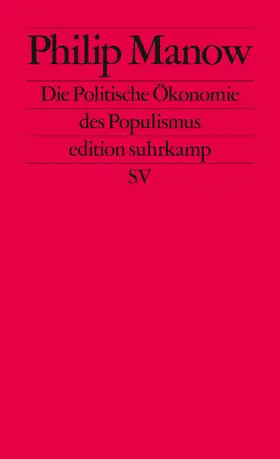 Manow |  Die Politische Ökonomie des Populismus | Buch |  Sack Fachmedien