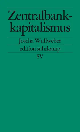 Wullweber |  Zentralbankkapitalismus | Buch |  Sack Fachmedien