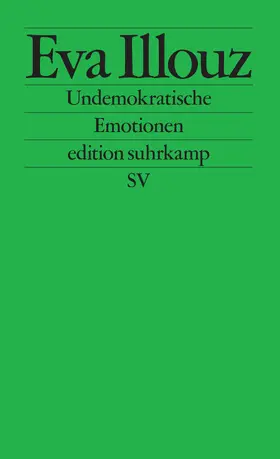Illouz |  Undemokratische Emotionen | Buch |  Sack Fachmedien