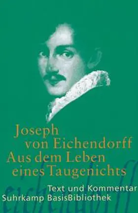 Eichendorff | Aus dem Leben eines Taugenichts | Buch | 978-3-518-18882-8 | sack.de