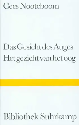 Nooteboom |  Das Gesicht des Auges / Het gezicht van het oog | Buch |  Sack Fachmedien