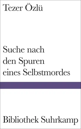 Özlü |  Suche nach den Spuren eines Selbstmordes | Buch |  Sack Fachmedien
