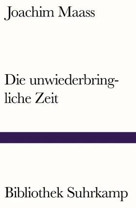 Maass |  Die unwiederbringliche Zeit | Buch |  Sack Fachmedien
