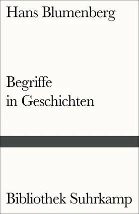 Blumenberg |  Begriffe in Geschichten | Buch |  Sack Fachmedien