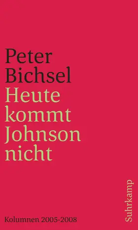 Bichsel |  Heute kommt Johnson nicht | Buch |  Sack Fachmedien