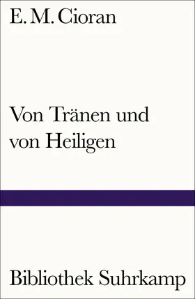 Cioran |  Von Tränen und von Heiligen | Buch |  Sack Fachmedien