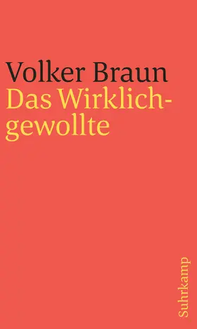Braun |  Das Wirklichgewollte | Buch |  Sack Fachmedien