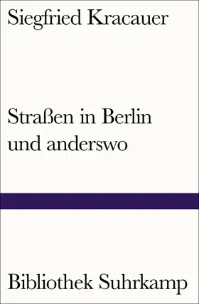 Kracauer |  Straßen in Berlin und anderswo | Buch |  Sack Fachmedien