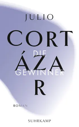 Cortázar |  Die Gewinner | Buch |  Sack Fachmedien