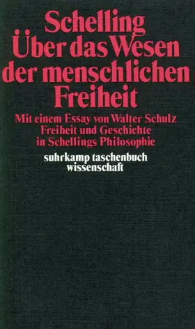 Schelling |  Philosophische Untersuchungen über das Wesen der menschlichen Freiheit und die damit zusammenhängenden Gegenstände | Buch |  Sack Fachmedien