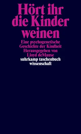 deMause |  Hört ihr die Kinder weinen | Buch |  Sack Fachmedien