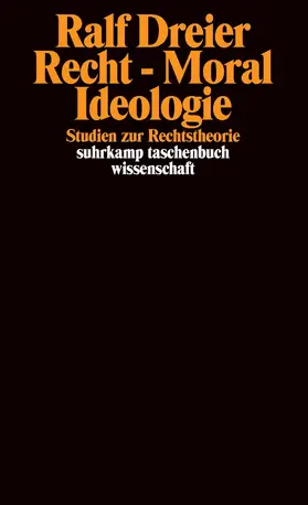 Dreier |  Recht - Moral - Ideologie | Buch |  Sack Fachmedien