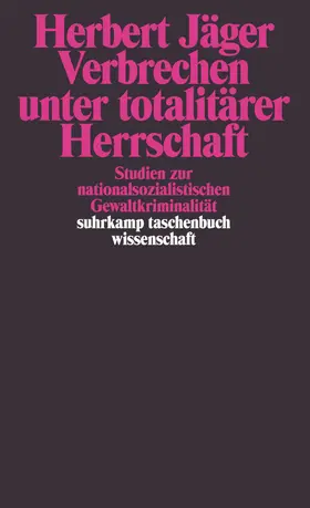 Jäger |  Verbrechen unter totalitärer Herrschaft | Buch |  Sack Fachmedien