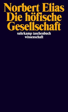 Elias |  Die höfische Gesellschaft | Buch |  Sack Fachmedien