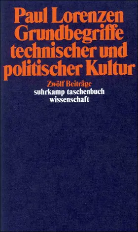 Lorenzen |  Grundbegriffe technischer und politischer Kultur | Buch |  Sack Fachmedien