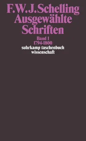 Schelling |  Ausgewählte Schriften I. 1794 - 1800 | Buch |  Sack Fachmedien