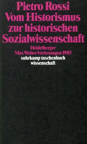 Rossi |  Vom Historismus zur historischen Sozialwissenschaft | Buch |  Sack Fachmedien