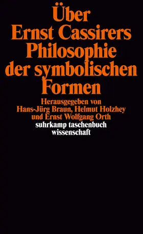 Orth / Braun / Holzhey |  Über Ernst Cassirers Philosophie der symbolischen Formen | Buch |  Sack Fachmedien