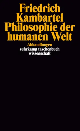 Kambartel |  Philosophie der humanen Welt | Buch |  Sack Fachmedien