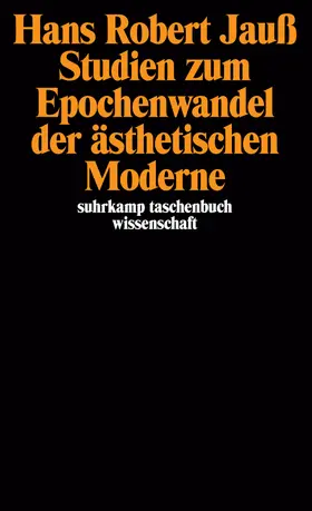 Jauß |  Studien zum Epochenwandel der ästhetischen Moderne | Buch |  Sack Fachmedien
