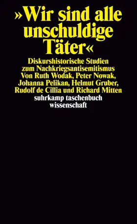 Wodak / Nowak / Pelikan |  Wir sind alle unschuldige Täter | Buch |  Sack Fachmedien