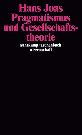 Joas |  Pragmatismus und Gesellschaftstheorie | Buch |  Sack Fachmedien