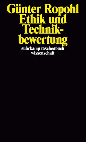 Ropohl |  Ethik und Technikbewertung | Buch |  Sack Fachmedien