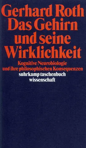 Roth |  Das Gehirn und seine Wirklichkeit | Buch |  Sack Fachmedien