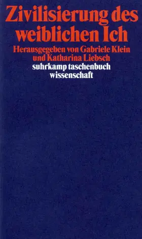 Liebsch / Klein |  Zivilisierung des weiblichen Ich | Buch |  Sack Fachmedien